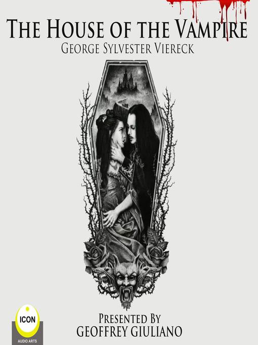 Title details for The House of the Vampire by George Sylvester Viereck - Available